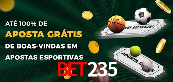 bet235 Ate 100% de Aposta Gratis